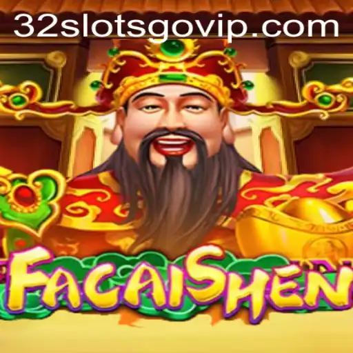 Discovering the Mystical World of FaCaiShen on 32slotsgo.vip
