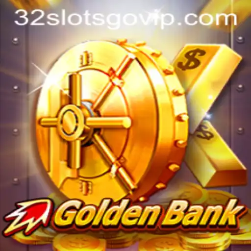 GoldenBank: A Thrilling Casino Adventure at 32slotsgo.vip